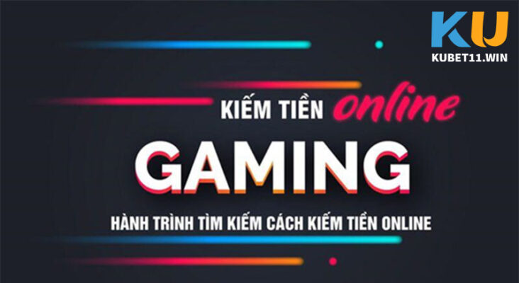 Cách kiếm tiền Kubet online đơn giản hiệu quả nhất