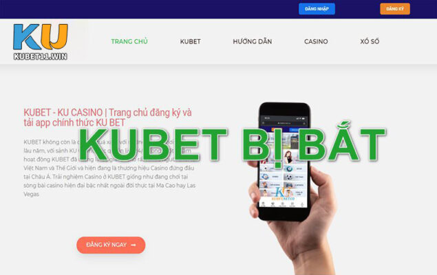 Chơi Kubet có bị bắt không? tìm hiểu tính hợp pháp của Kubet