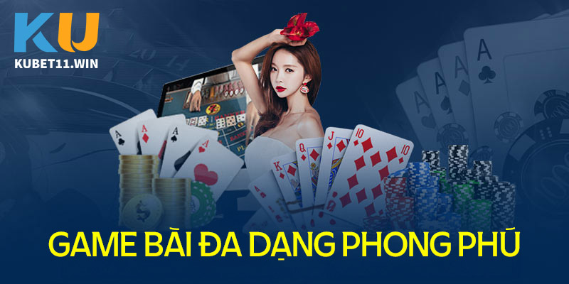 Những tính năng đặc sắc khi cá cược game bài tại Kubet